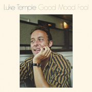 Luke Temple - Good Mood Fool