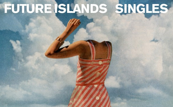Future Islands - Singles (4AD)