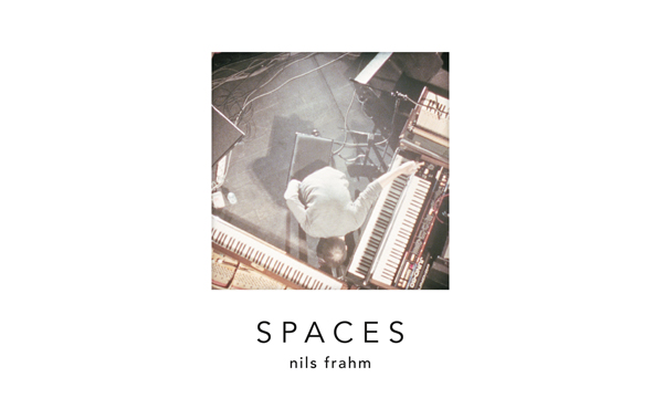 Neue Platten: Nils Frahm – "Spaces"