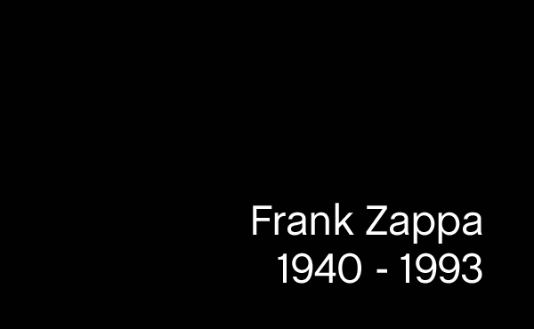 Zum 20. Todestag von Frank Zappa