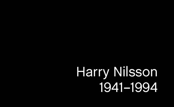Zum 20. Todestag von Harry Nilsson