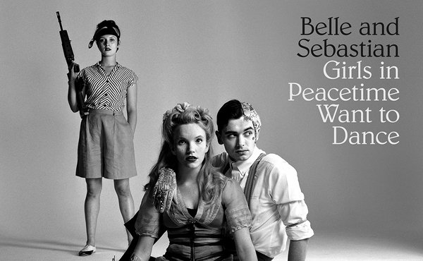 Neue Platten: Belle And Sebastian – „Girls In Peacetime Want To Dance“