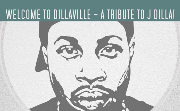ByteFM präsentiert: Welcome To Dillaville – A Tribute To J Dilla