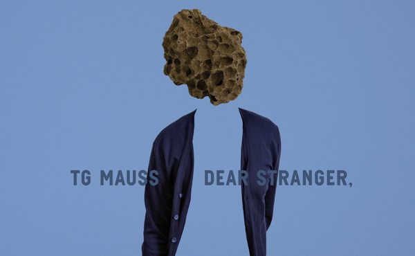 Neue Platten: TG Mauss – "Dear Stranger,"