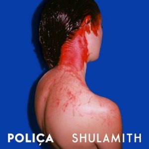 Poliça – "Shulamith" (Album der Woche)