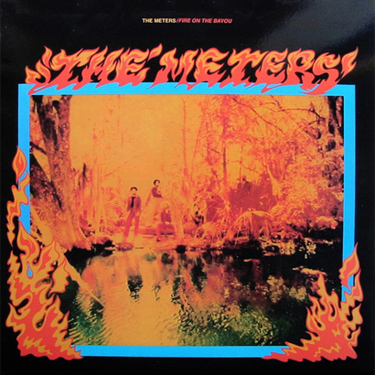 Cover des Albums „Fire On The Bayou“ von The Meters