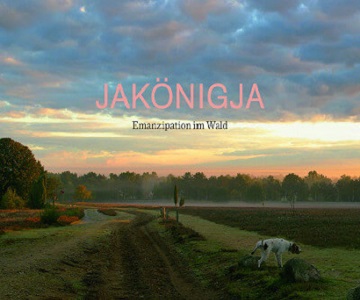 JaKönigJa – „Emanzipation Im Wald“ (Album der Woche)