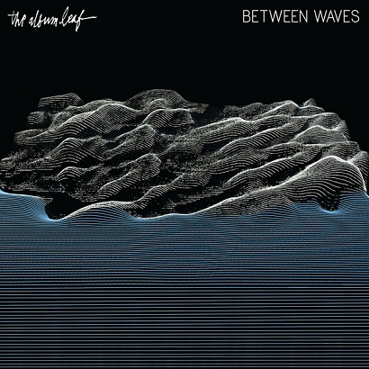 Cover des Albums Between Waves von The Album Leaf