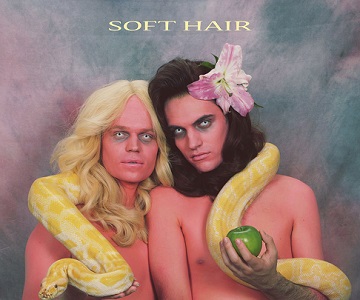 Soft Hair – „Soft Hair“ (Album der Woche)