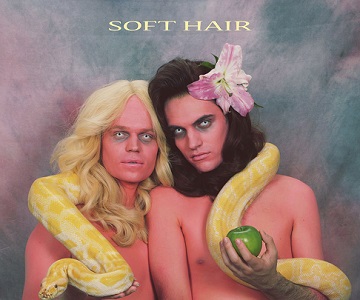 Soft Hair – „Soft Hair“ (Album der Woche)