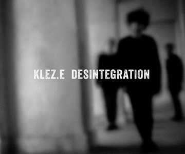 Klez.e – „Desintegration“ (Album der Woche)