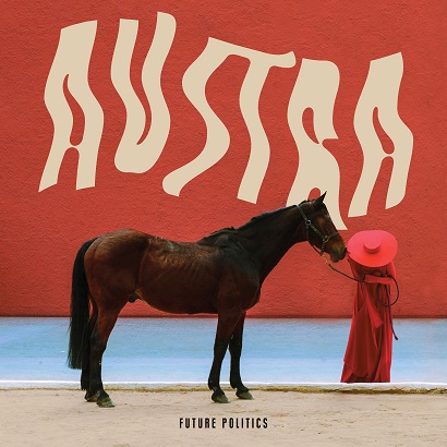 Cover des Albums Future Politics von Austra