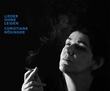 Christiane Rösinger – „Lieder Ohne Leiden“ (Rezension)