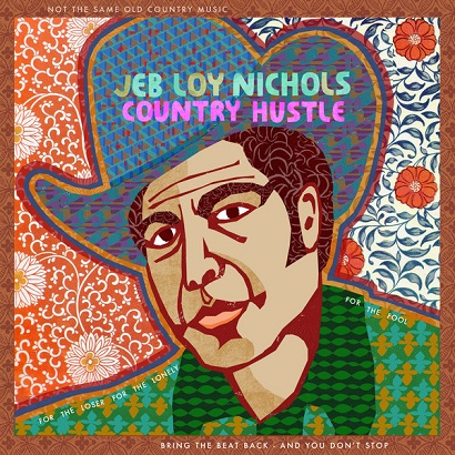 Jeb Loy Nichols - „Country Hustle“ (Rezension)