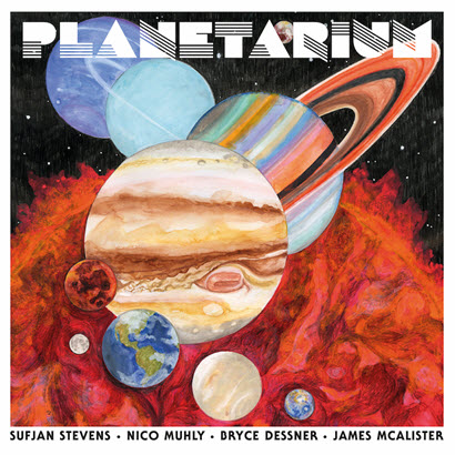 Sufjan Stevens, Bryce Dessner, Nico Muhly &amp; James McAlister – „Planetarium“ (Rezension)