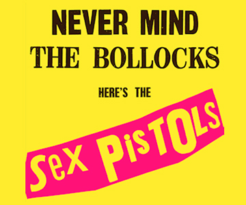 Sex Pistols: 40 Jahre „Never Mind The Bollocks“