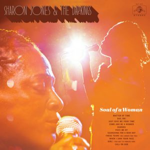 Sharon Jones & The Dap-Kings – „Soul Of A Woman“ (Album der Woche)