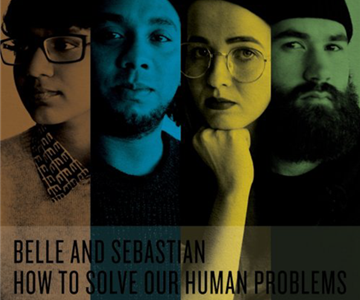 Belle And Sebastian – „How To Solve Our Human Problems“ (Rezension)