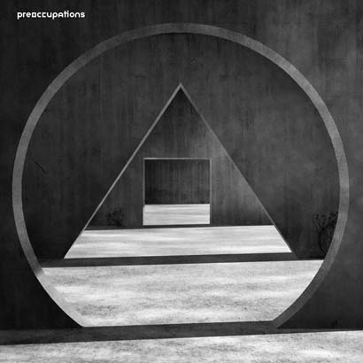 Preoccupations – „New Material“ (Album der Woche)