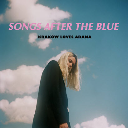 Cover des Albums „Songs After The Blue“ von Kraków Loves Adana (Better Call Rob)