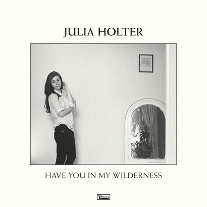 Cover des Albums Have You In My Wilderness von Julia Holter