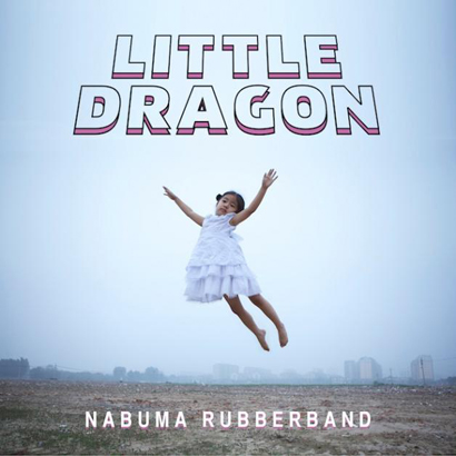 Cover von Little Dragon – „Nabuma Rubberband“ (Because Music)