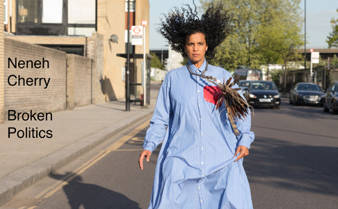 Neneh Cherry – „Broken Politics“ (Album der Woche)