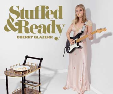 Cherry Glazerr – „Stuffed & Ready“ (Album der Woche)