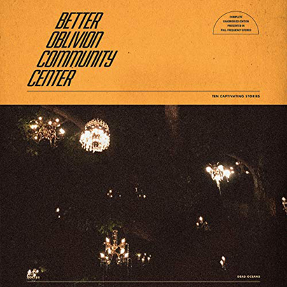 Better Oblivion Community Center – „Better Oblivion Community Center“ (Rezension)