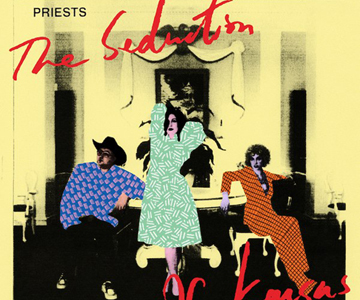 Priests – „The Seduction Of Kansas“ (Rezension)