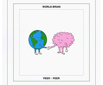 World Brain – „Peer 2 Peer“ (Rezension)