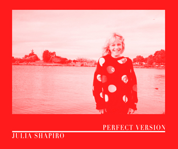 Julia Shapiro – „Perfect Version“ (Album der Woche)