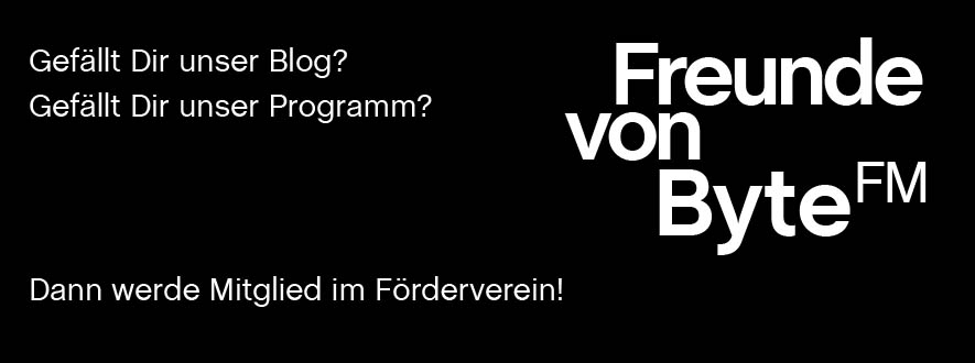 Bild mit Text: Förderverein „Freunde von ByteFM“