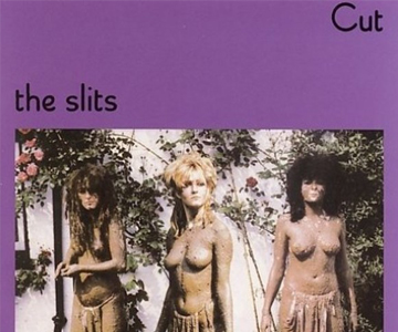 The Slits – „Cut“ wird 40 Jahre alt