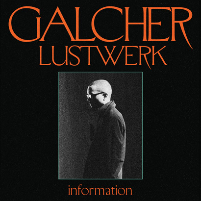 Cover des Albums „Information“ von Galcher Lustwerk