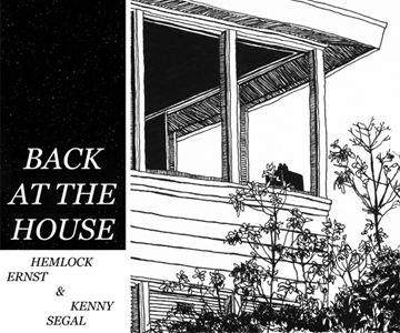 Hemlock Ernst & Kenny Segal – „Back At The House“ (Rezension)