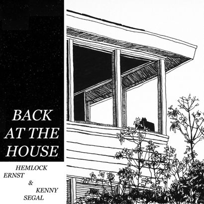 Hemlock Ernst & Kenny Segal – „Back At The House“ (Rezension)