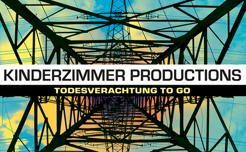 Kinderzimmer Productions – „Todesverachtung To Go“ (Album der Woche)