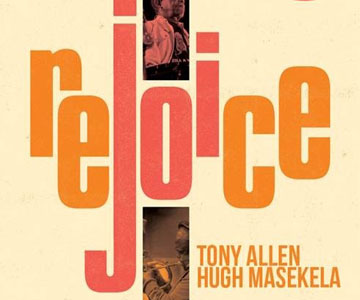 Tony Allen & Hugh Masekela – „Rejoice“ (Rezension)