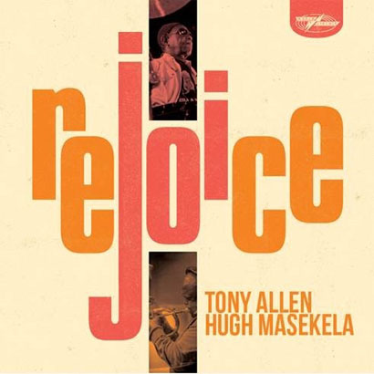 Bild des Albumcovers „Rejoice“ von Tony Allen & Hugh Masekela