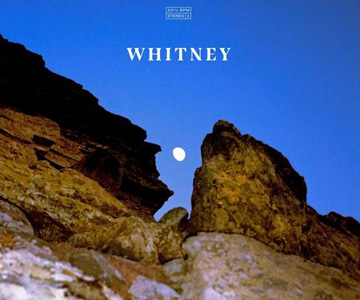Whitney – „Candid“ (Album der Woche)“