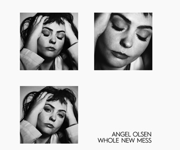 Angel Olsen – „Whole New Mess“ (Album der Woche)