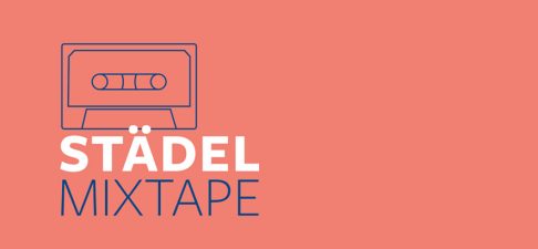 Ein Kunstwerk – ein Soundtrack: der Podcast zum Städel Mixtape