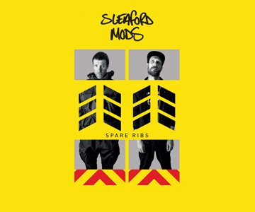 Sleaford Mods – „Spare Ribs“ (Album der Woche)
