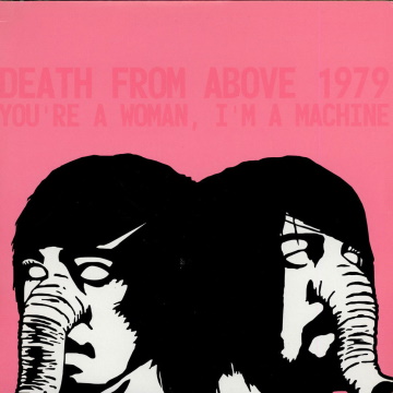 Albumcover von Death From Above 1979 – „You’re A Woman, I’m A Machine“