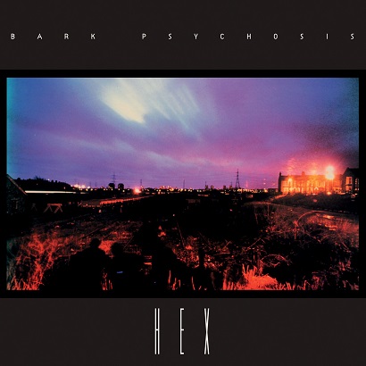 Albumcover von Bark Psychosis’ „Hex“, eines der besten Post-Rock-Alben aller Zeiten