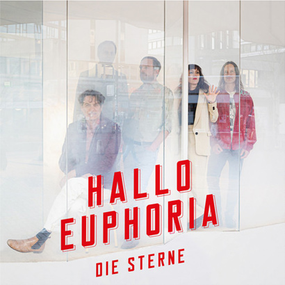 Artwork der neuen Platte von Die Sterne - „Hallo Euphoria“.