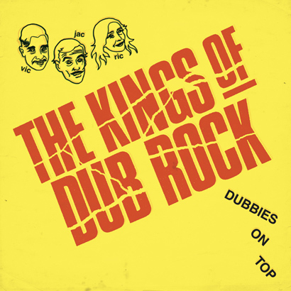 The Kings Of Dubrock - „Dubbies On Top“ (Album der Woche)