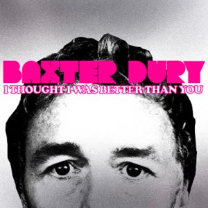 Baxter Dury kündigt neues Album „I Thought I Was Better Than You“ an