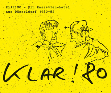 Various Artists – „Klar! 80 – Ein Kassetten-Label aus Düsseldorf 1980-82“ (Rezension)